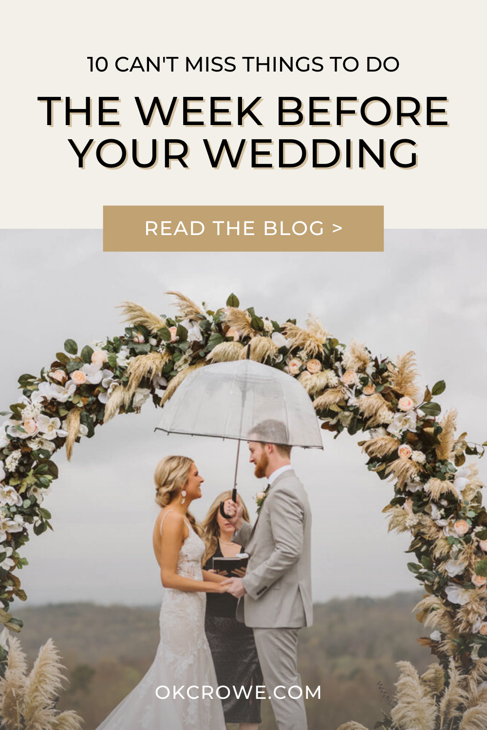 10 Can't Miss Things to Do the Week Before Your Wedding - OkCrowe ...